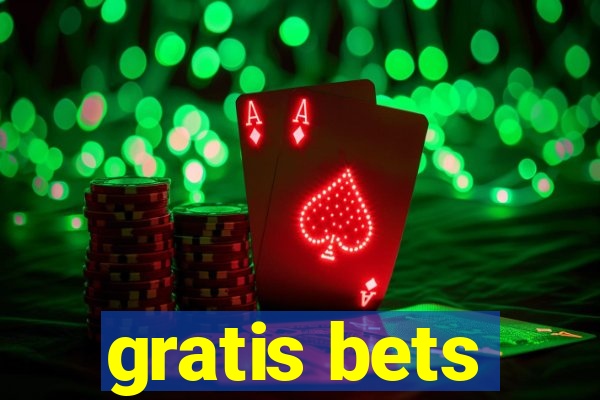 gratis bets